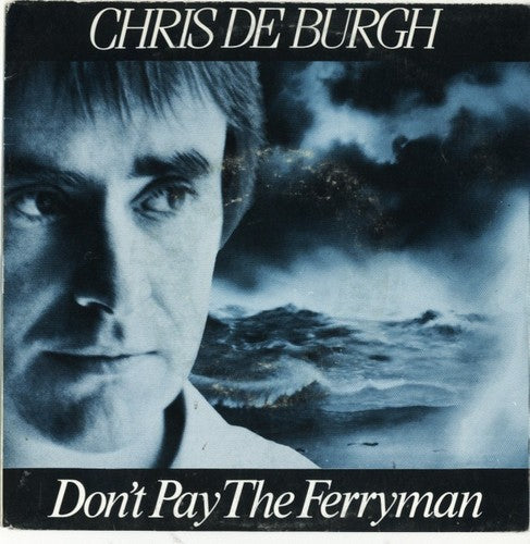 Chris de Burgh - Don't Pay The Ferryman 16650 Vinyl Singles VINYLSINGLES.NL