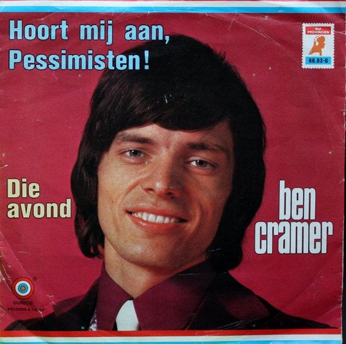 Ben Cramer - Hoor Mij Aan Pessimisten 08149 07671 04063 00161 29051 Vinyl Singles VINYLSINGLES.NL