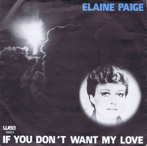 Elaine Paige - If You Don't Want My Love 18902 17461 28622 24080 01146 01306 04981 07018 Vinyl Singles VINYLSINGLES.NL