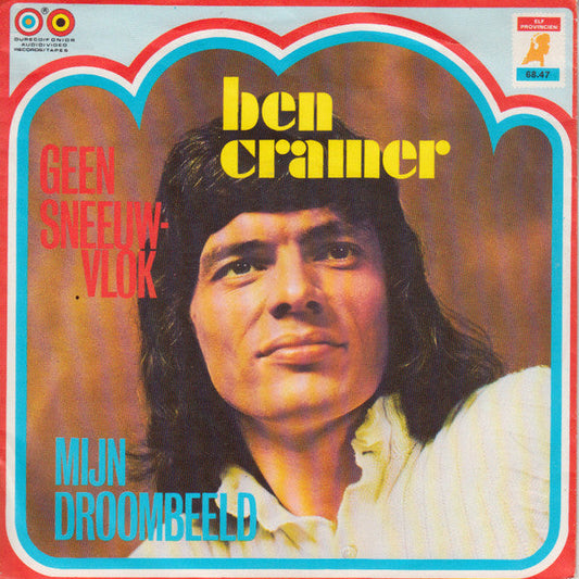 Ben Cramer - Geen Sneeuwvlok 04468 05057 00599 Vinyl Singles VINYLSINGLES.NL