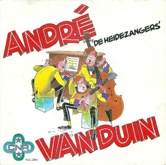 André van Duin - De Heidezangers 16563 27146 03576 03708 00414 14867 23797 24039 24310 03107 Vinyl Singles VINYLSINGLES.NL